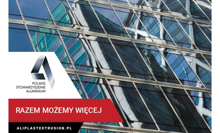 Aliplast z partnerami tworzy Polskie Stowarzyszenie Aluminium
