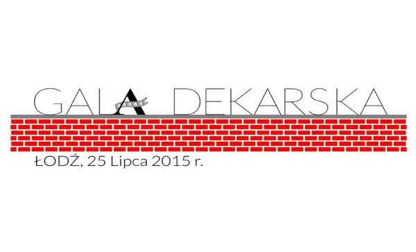 XVI Gala Dekarska już 25 lipca 2015 r.!